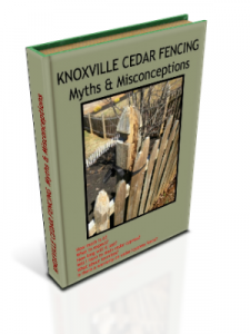 KNOXVILLE CEDAR FENCING Myths and Misconceptions