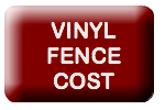 VINYL FENCE COST BUTTON