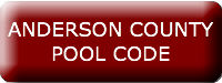 ANDERSON COUNTY POOL CODE